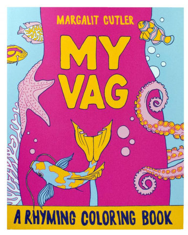 Books - Colouring - My Vag: A Rhyming Coloring Book